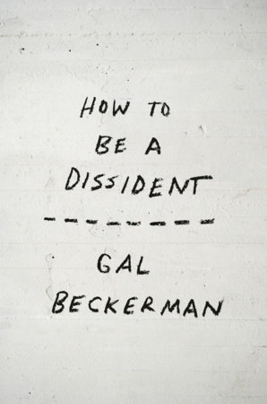 How to be a Dissident